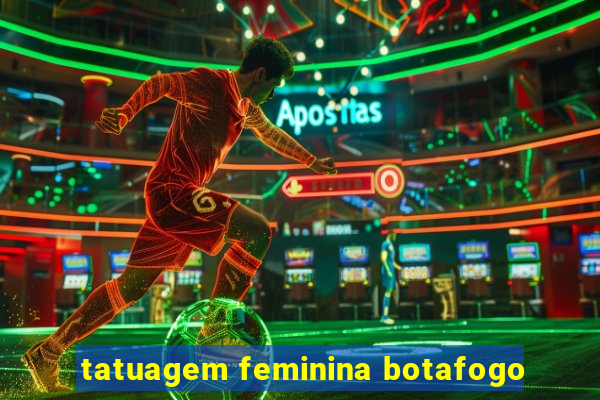 tatuagem feminina botafogo